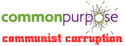 Common Purpose Communist Corruption